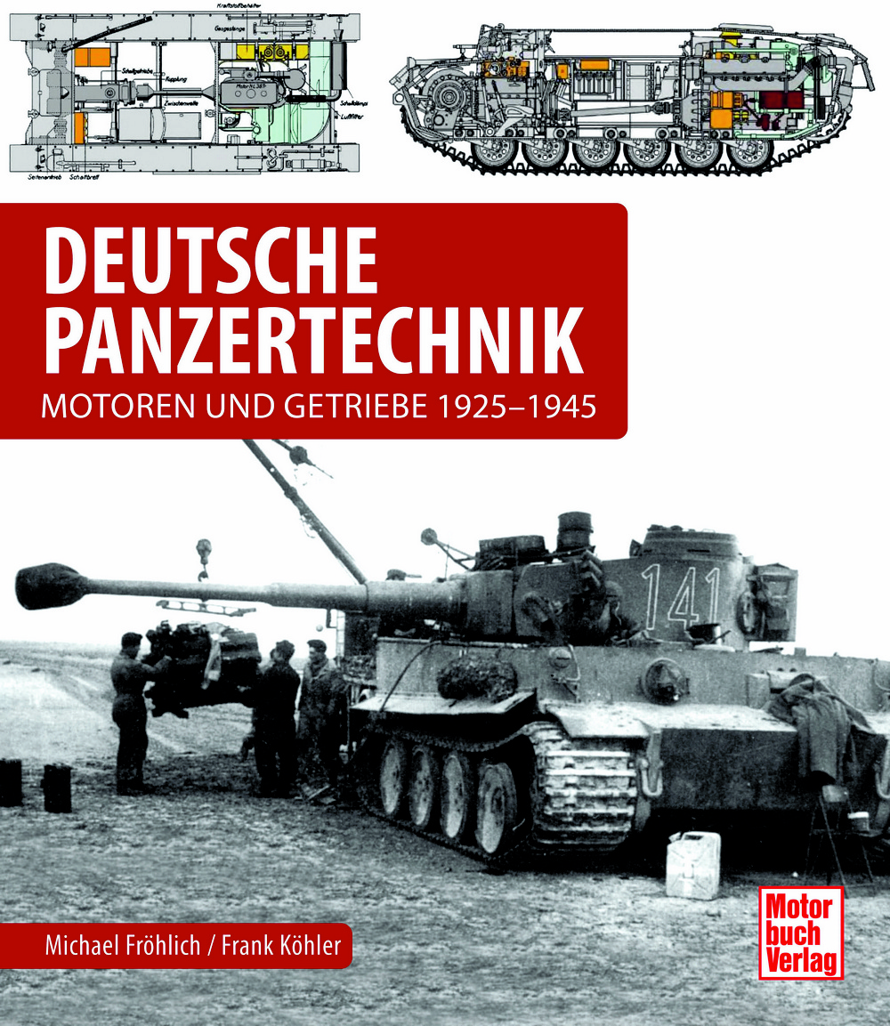 Deutsche Panzertechnik - Motoren und Getriebe 1925-1945